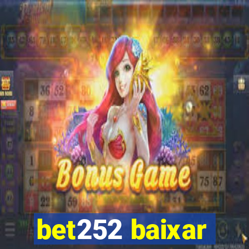 bet252 baixar
